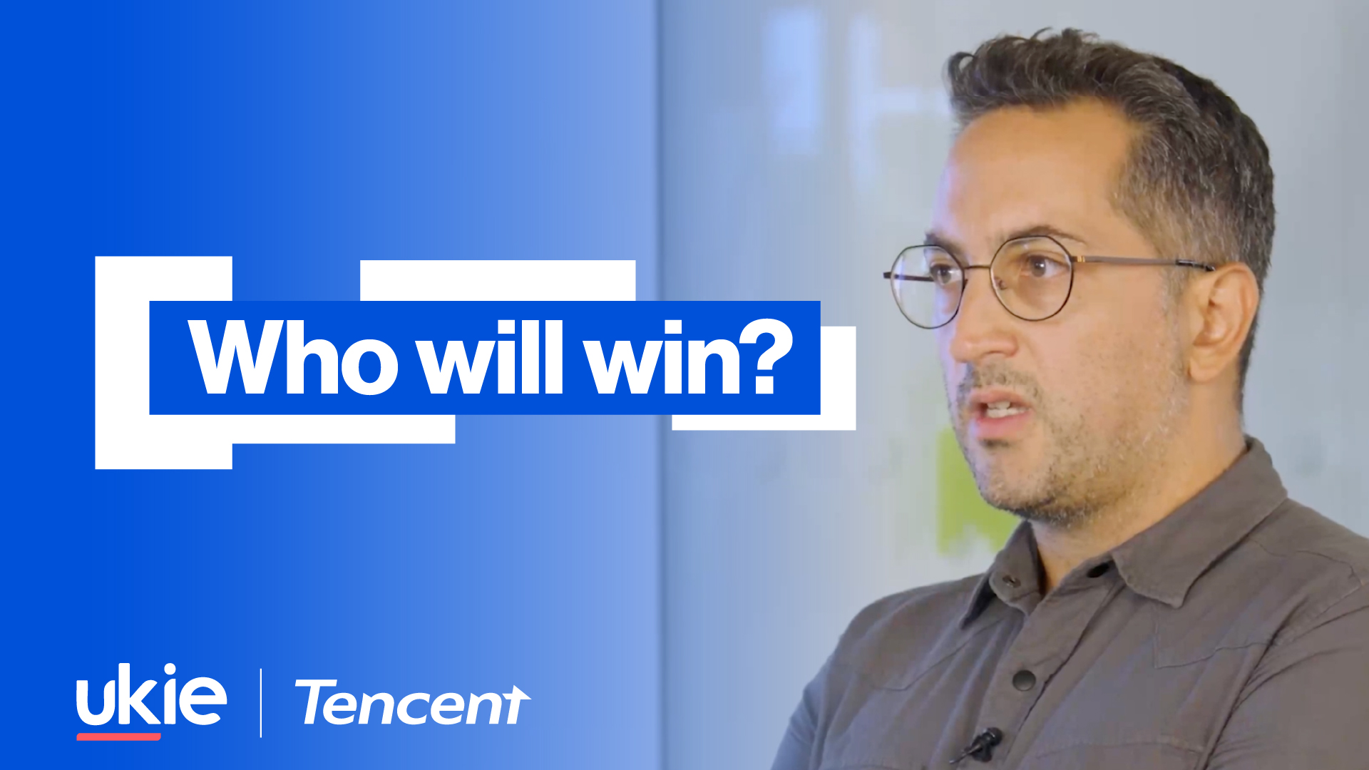 Ukie graphic with text 'Who will win?' on a blue gradient background with a man wearing glasses - part of Ukie Tencent who will win