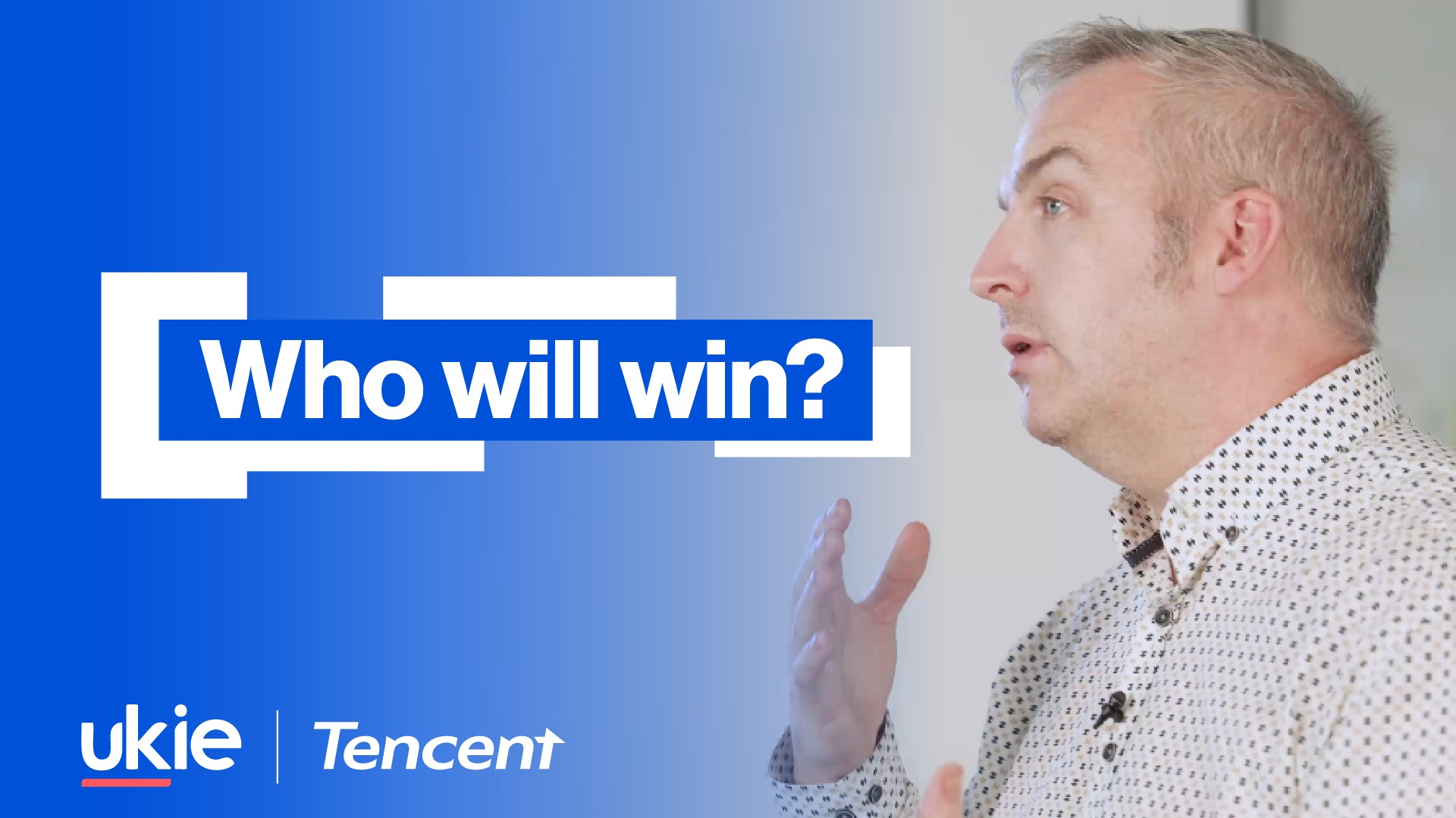 Ukie graphic with text 'Who will win?' on a blue gradient background with a man wearing a white and black patterned shirt to the right